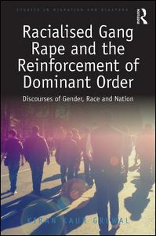 Racialised Gang Rape and the Reinforcement of Dominant Order