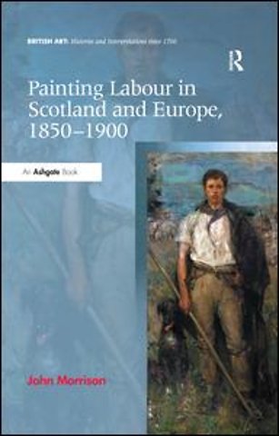 Painting Labour in Scotland and Europe, 1850-1900