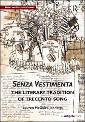 Senza Vestimenta: The Literary Tradition of Trecento Song