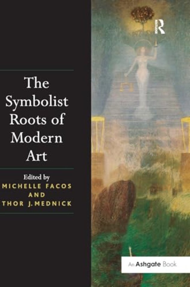 Symbolist Roots of Modern Art
