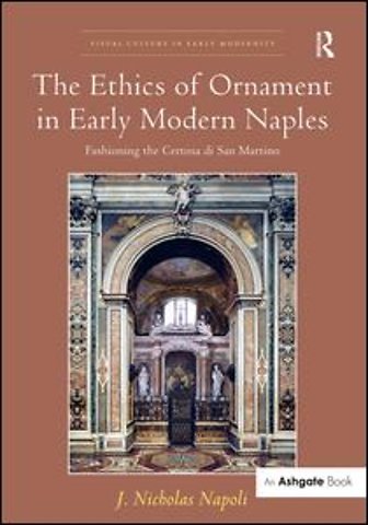 Ethics of Ornament in Early Modern Naples