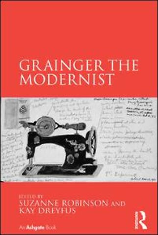 Grainger the Modernist