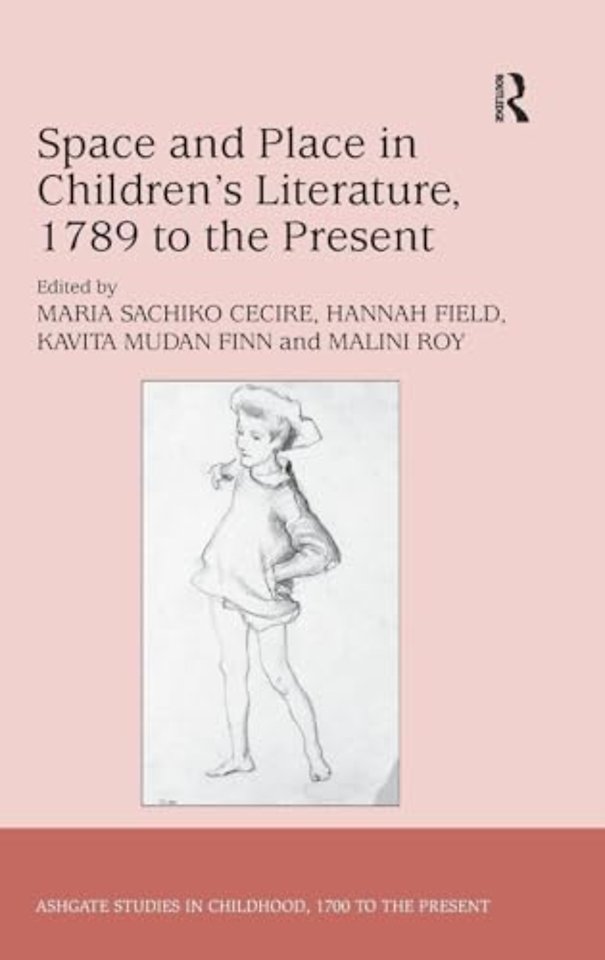 Space and Place in Children’s Literature, 1789 to the Present