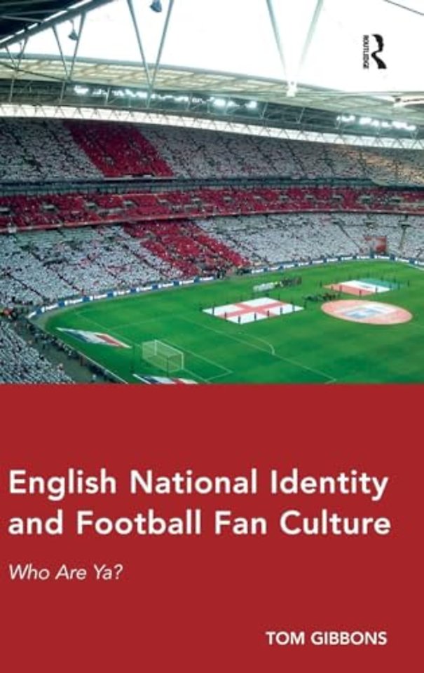 English National Identity and Football Fan Culture
