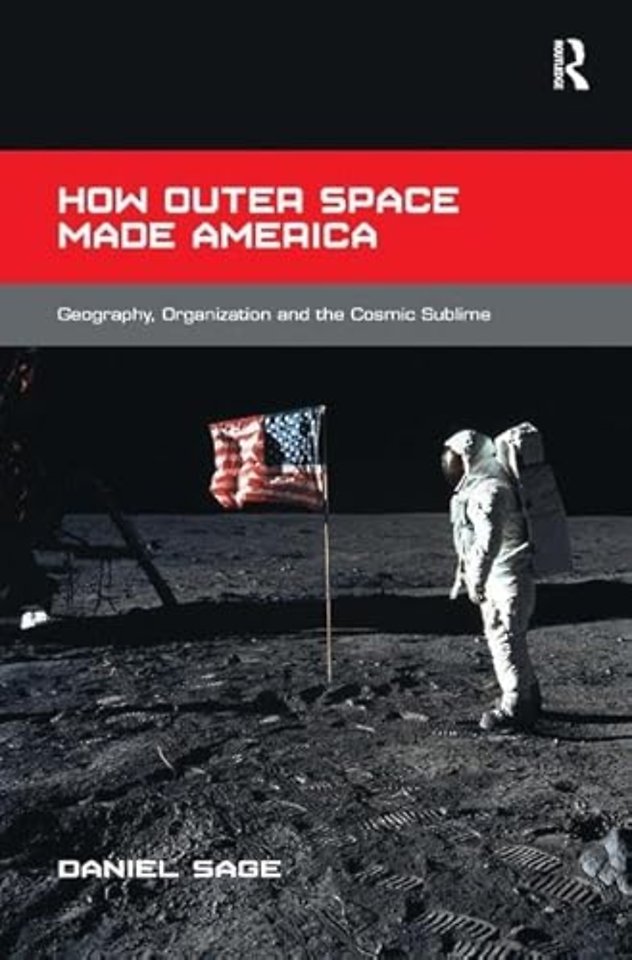 How Outer Space Made America