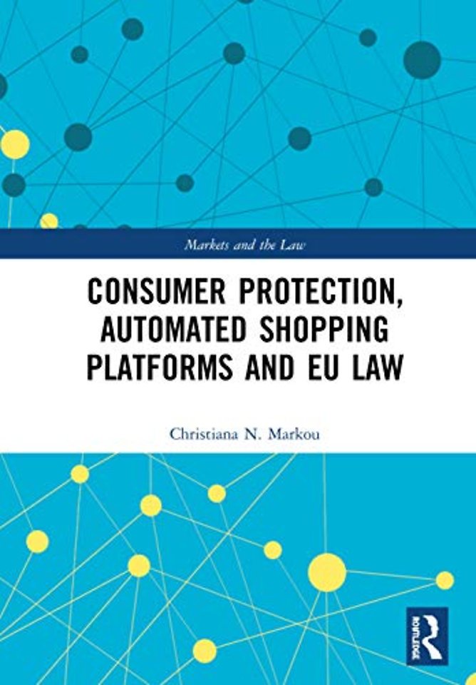 Consumer Protection, Automated Shopping Platforms and EU Law