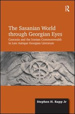 Sasanian World through Georgian Eyes