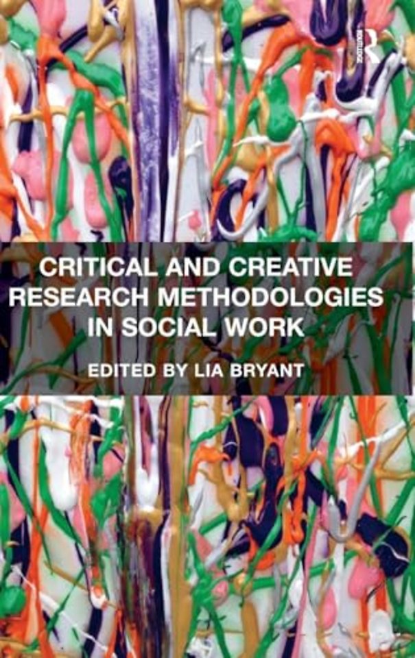 Critical and Creative Research Methodologies in Social Work