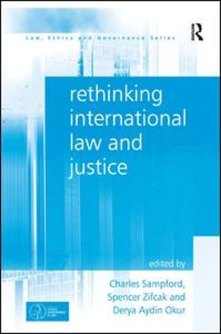 Rethinking International Law and Justice