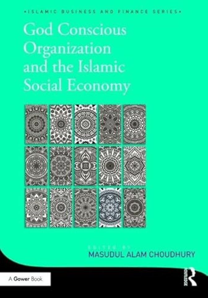 God-Conscious Organization and the Islamic Social Economy