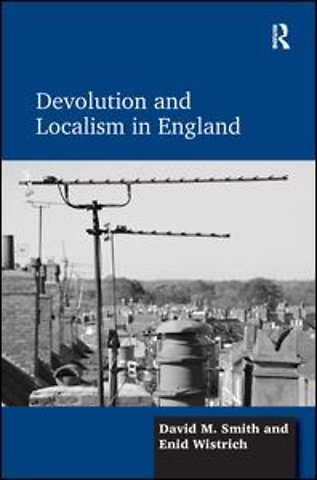 Devolution and Localism in England