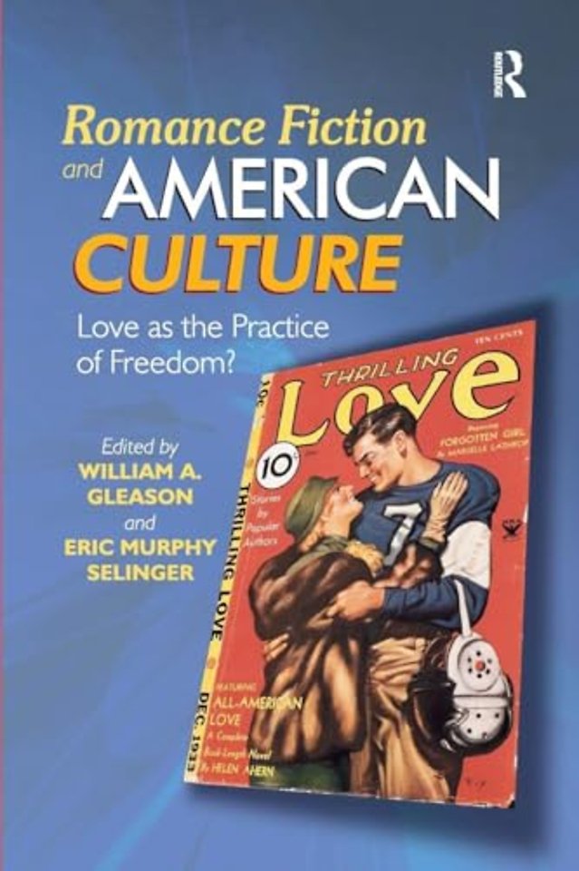 Romance Fiction and American Culture