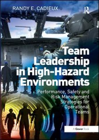 Team Leadership in High-Hazard Environments
