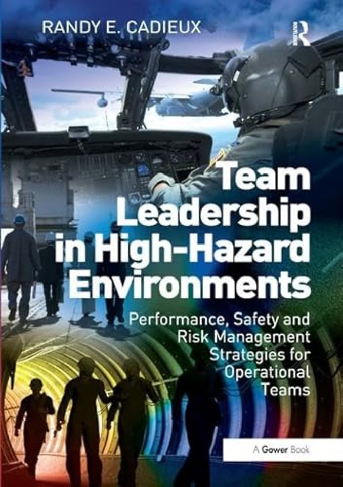 Team Leadership in High-Hazard Environments