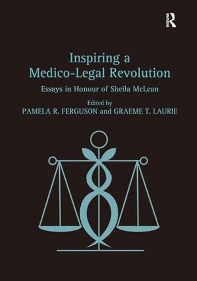 Inspiring a Medico-Legal Revolution
