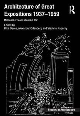 Architecture of Great Expositions 1937-1959