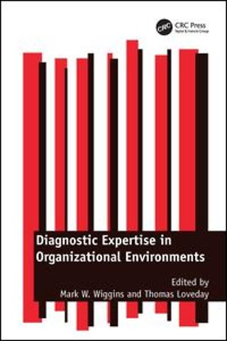 Diagnostic Expertise in Organizational Environments