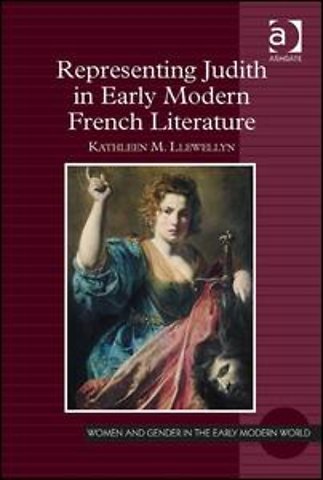 Representing Judith in Early Modern French Literature