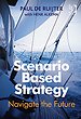 Scenario Based Strategy Scenario Based Strategy