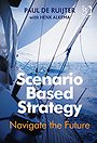 Scenario Based Strategy Scenario Based Strategy
