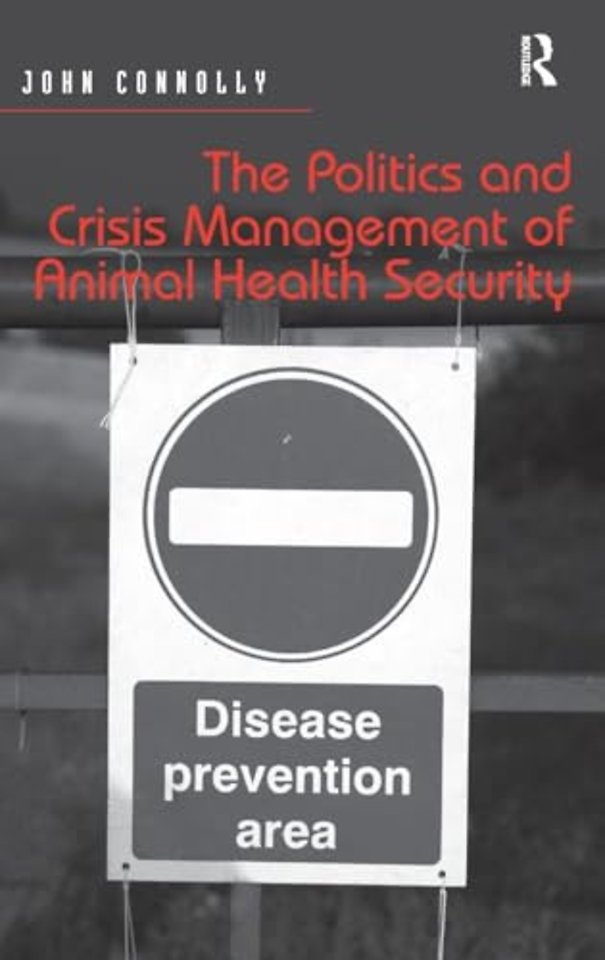 Politics and Crisis Management of Animal Health Security