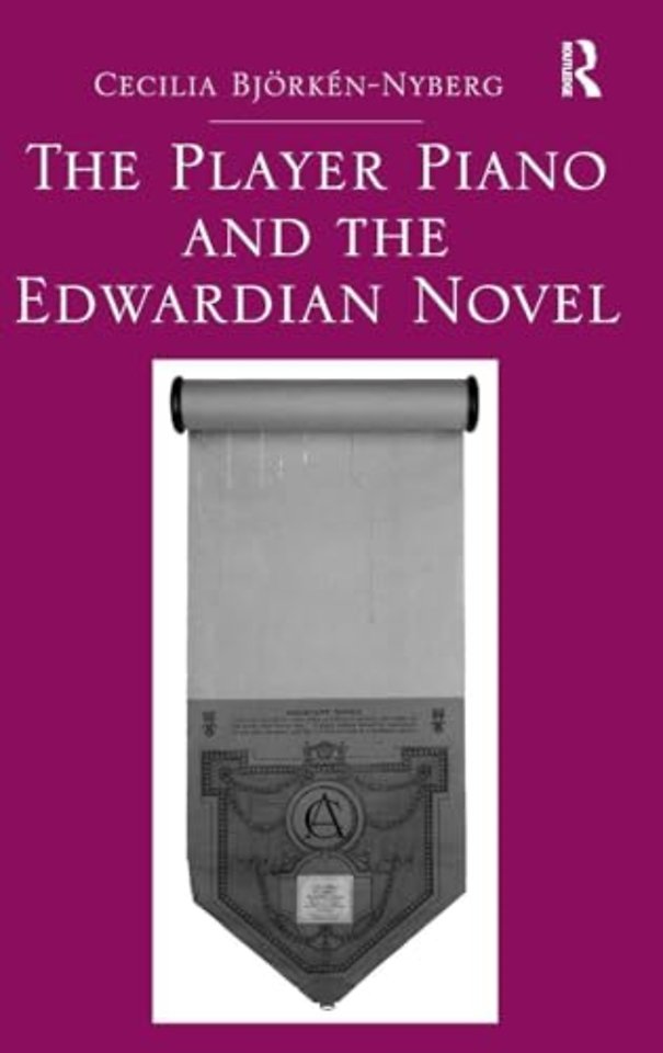 Player Piano and the Edwardian Novel