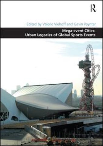 Mega-event Cities: Urban Legacies of Global Sports Events