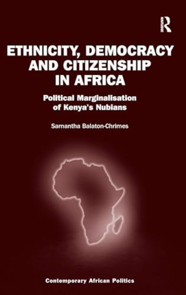 Ethnicity, Democracy and Citizenship in Africa