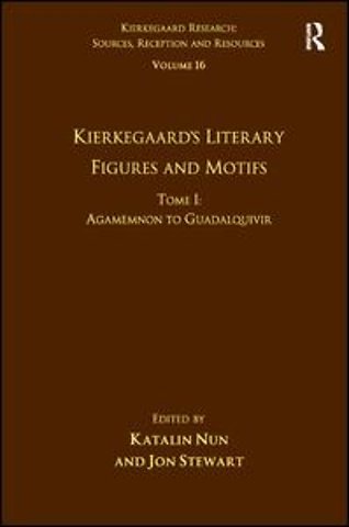 Volume 16, Tome I: Kierkegaard's Literary Figures and Motifs
