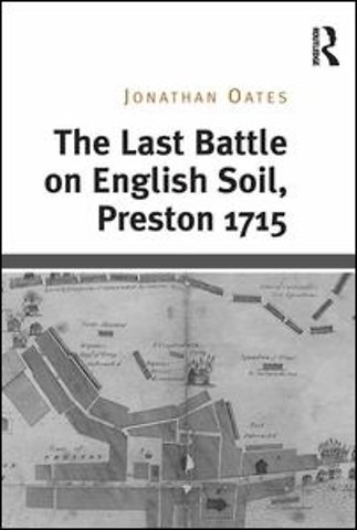 Last Battle on English Soil, Preston 1715