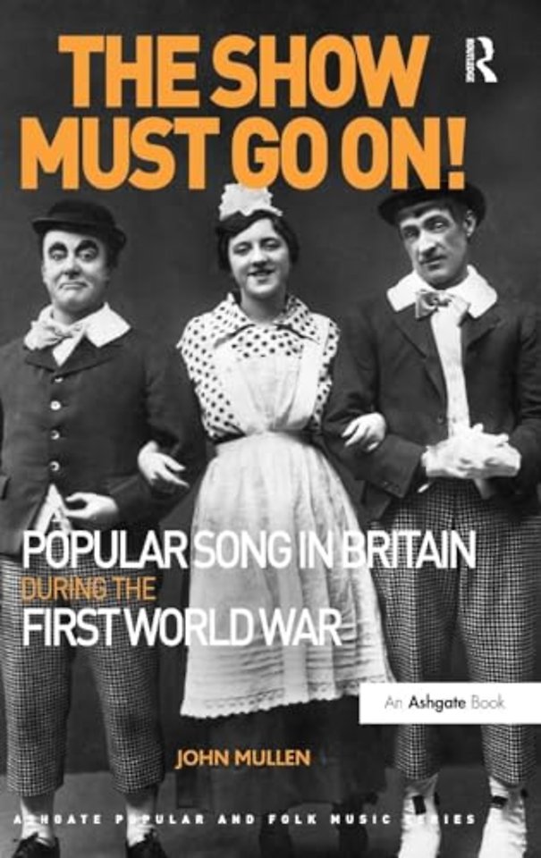 Show Must Go On! Popular Song in Britain During the First World War