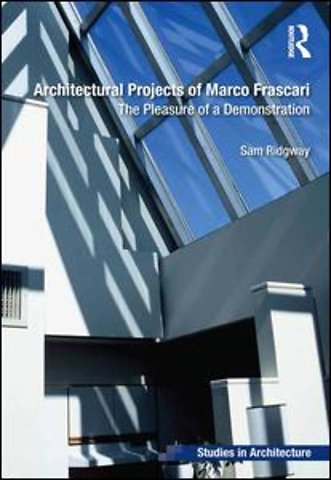 Architectural Projects of Marco Frascari