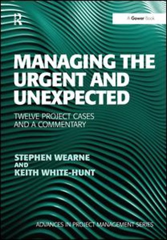 Managing the Urgent and Unexpected