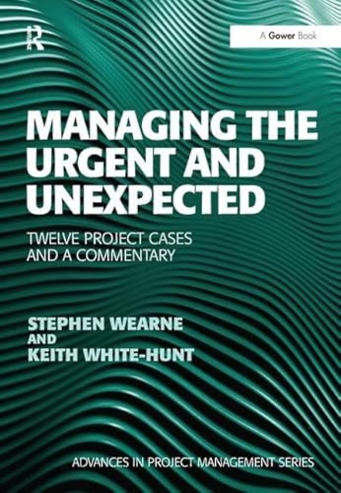 Managing the Urgent and Unexpected