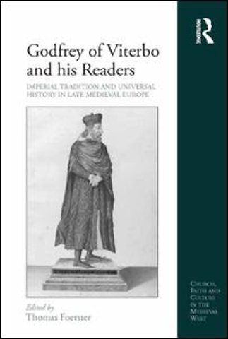 Godfrey of Viterbo and his Readers