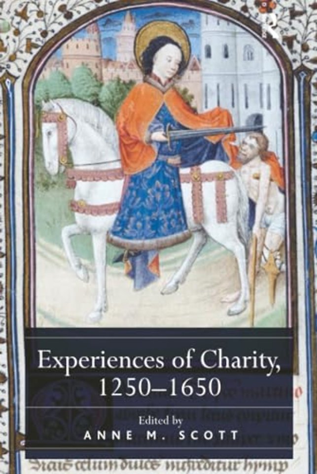 Experiences of Charity, 1250-1650