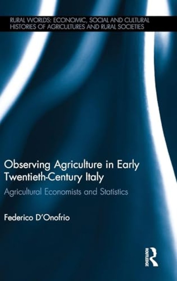 Observing Agriculture in Early Twentieth-Century Italy
