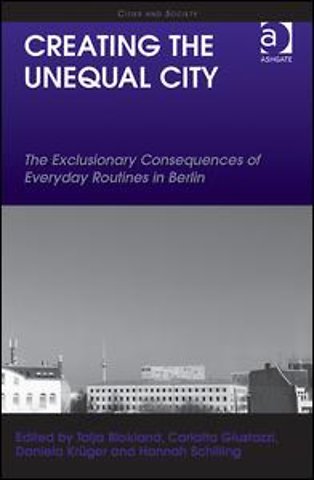 Creating the Unequal City
