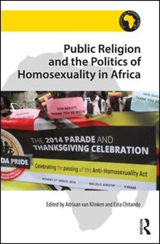 Public Religion and the Politics of Homosexuality in Africa