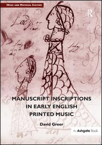 Manuscript Inscriptions in Early English Printed Music