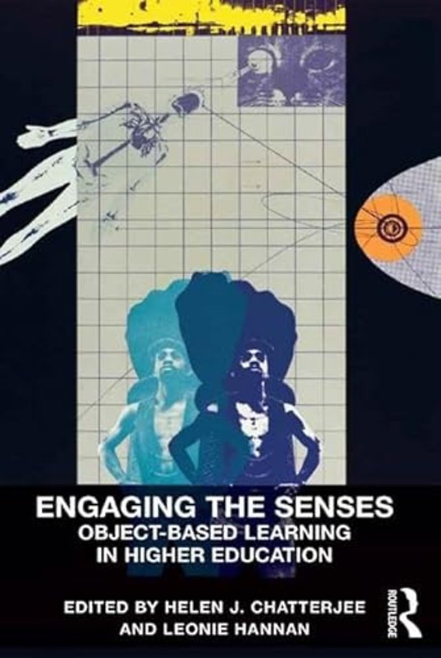 Engaging the Senses: Object-Based Learning in Higher Education