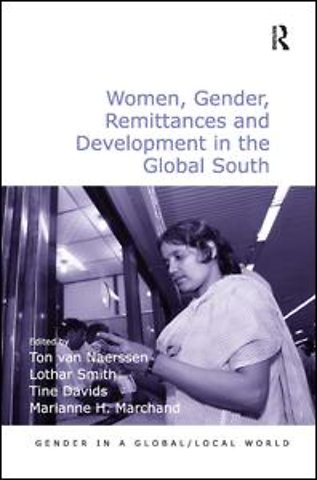 Women, Gender, Remittances and Development in the Global South