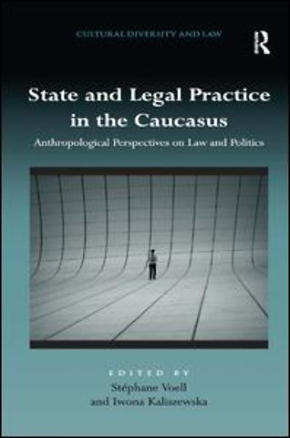 State and Legal Practice in the Caucasus