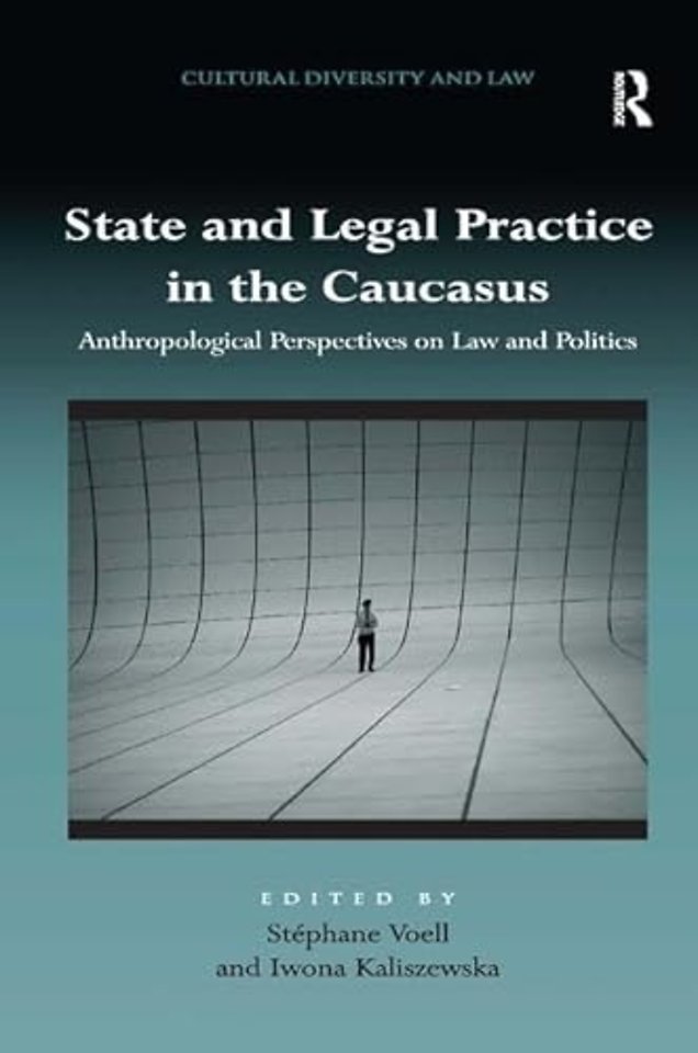 State and Legal Practice in the Caucasus