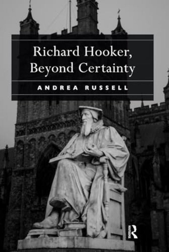 Richard Hooker, Beyond Certainty
