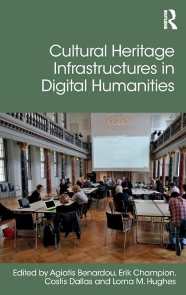Cultural Heritage Infrastructures in Digital Humanities