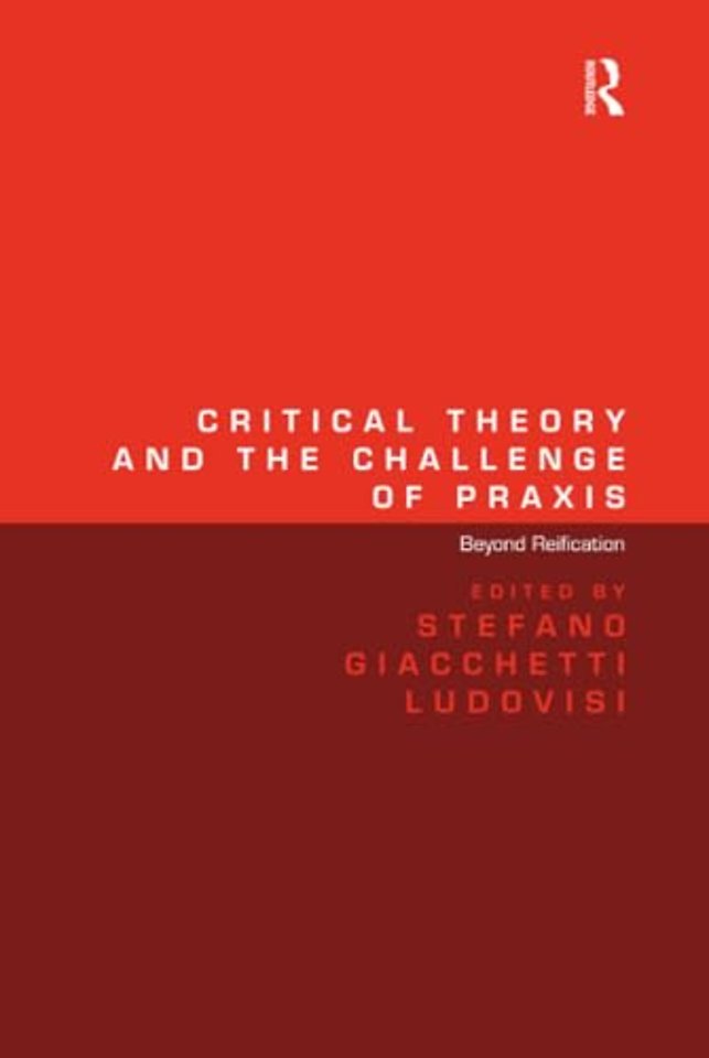 Critical Theory and the Challenge of Praxis