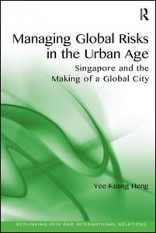 Managing Global Risks in the Urban Age