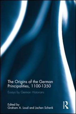 Origins of the German Principalities, 1100-1350
