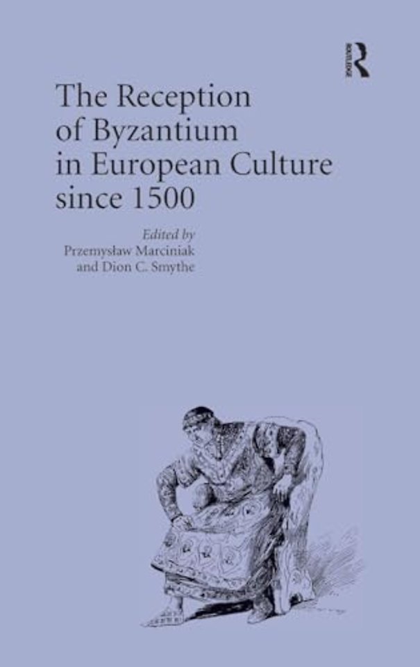 Reception of Byzantium in European Culture since 1500